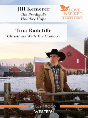 cover image of The Prodigal's Holiday Hope / Christmas with the Cowboy